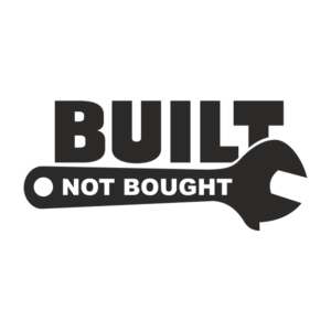 Built not brought Aufkleber