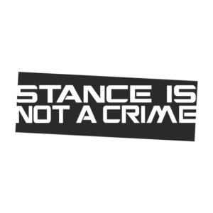 Stance is not a crime Aufkleber