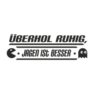 Überhol ruhig Aufkleber